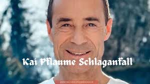 Kai Pflaume Schlaganfall